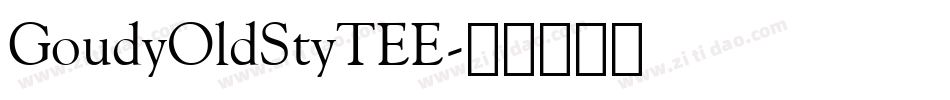 GoudyOldStyTEE字体转换
