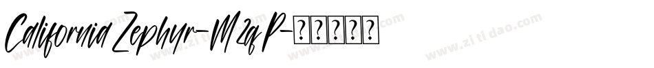 CaliforniaZephyr-M2qP字体转换