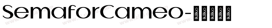 SemaforCameo字体转换