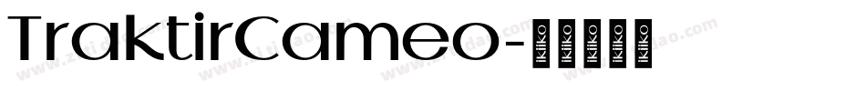 TraktirCameo字体转换
