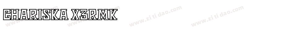 Chariska-x3RMK字体转换