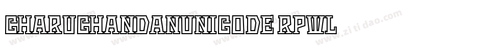 CharuChandanUnicode-RPwl字体转换