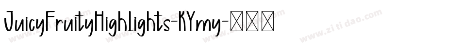 JuicyFruityHighlights-KYmy字体转换