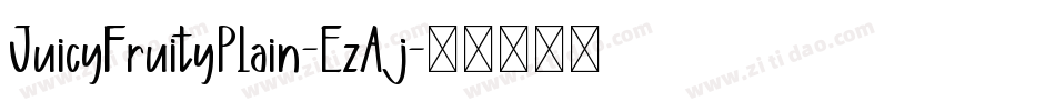 JuicyFruityPlain-EzAj字体转换