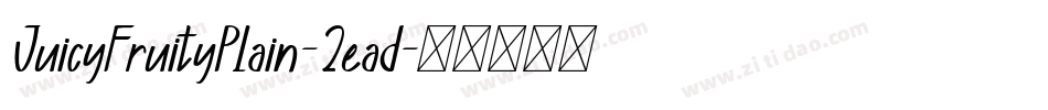 JuicyFruityPlain-2ead字体转换