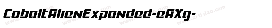 CobaltAlienExpanded-eAXg字体转换 CobaltAlienExpanded-eAXg字体转换