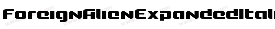 ForeignAlienExpandedItalic-vmAnO字体转换