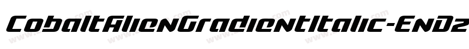 CobaltAlienGradientItalic-EnDz字体转换