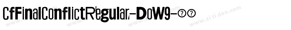 CfFinalConflictRegular-DoW9字体转换