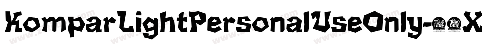 KomparLightPersonalUseOnly-11X4字体转换