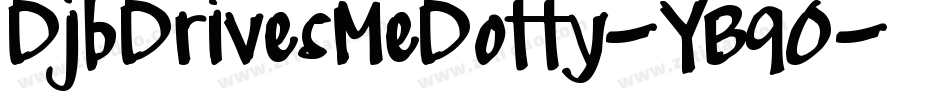 DjbDrivesMeDotty-YB9O字体转换