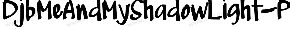 DjbMeAndMyShadowLight-PApd字体转换