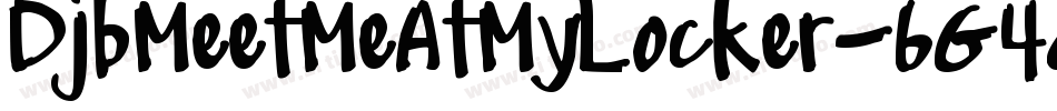DjbMeetMeAtMyLocker-6G4q字体转换