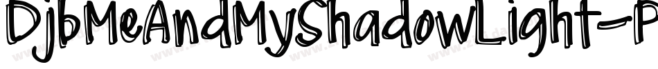 DjbMeAndMyShadowLight-PApd字体转换