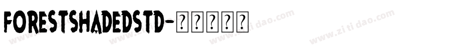 ForestShadedStd字体转换