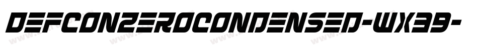 DefconZeroCondensed-Wx39字体转换