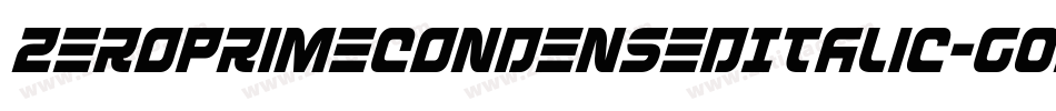 ZeroPrimeCondensedItalic-GOJqP字体转换 ZeroPrimeCondensedItalic-GOJqP字体转换