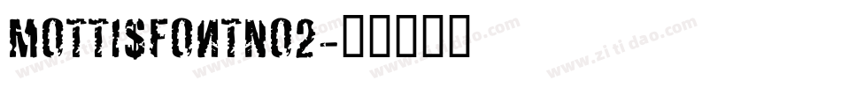 MottisfontNo2字体转换