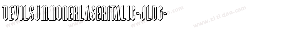 DevilSummonerLaserItalic-jldG字体转换