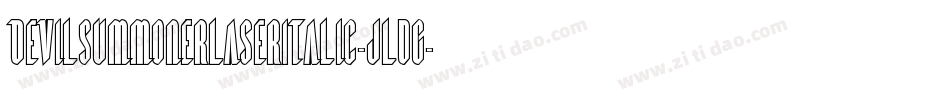 DevilSummonerLaserItalic-jldG字体转换