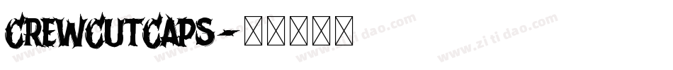 CrewCutCaps字体转换