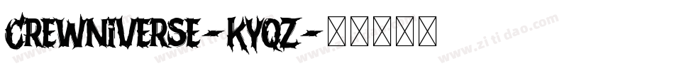 Crewniverse-KYqZ字体转换