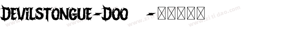 DevilsTongue-DOO09字体转换