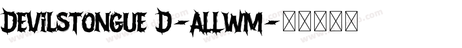 DevilsTongue3D-ALLwM字体转换