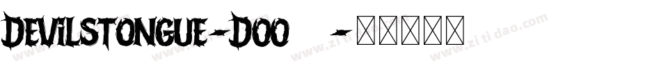DevilsTongue-DOO09字体转换