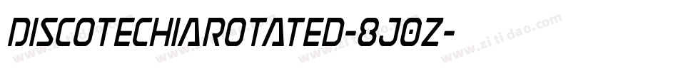 DiscotechiaRotated-8J0z字体转换