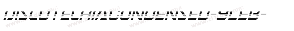 DiscotechiaCondensed-9leB字体转换