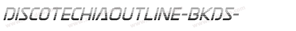 DiscotechiaOutline-BKD5字体转换
