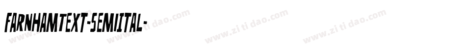 FarnhamText-SemiItal字体转换