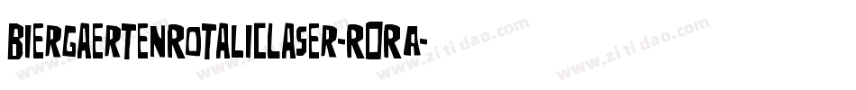 BiergaertenRotalicLaser-RORA字体转换