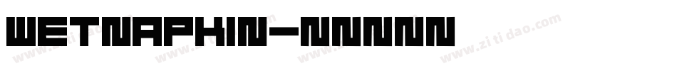 wetnapkin字体转换