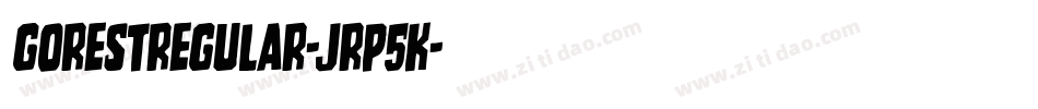 GorestRegular-JRp5K字体转换