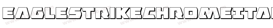 EagleStrikeChromeItalic-BJOw字体转换