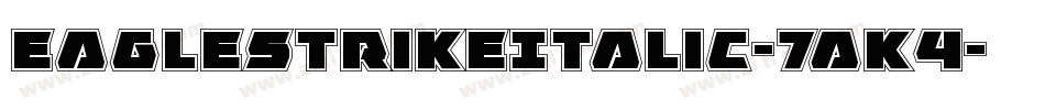 EagleStrikeItalic-7aK4字体转换