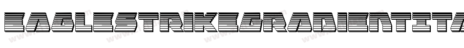 EagleStrikeGradientItalic-2oBo字体转换
