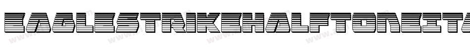 EagleStrikeHalftoneItalic-w7W6字体转换