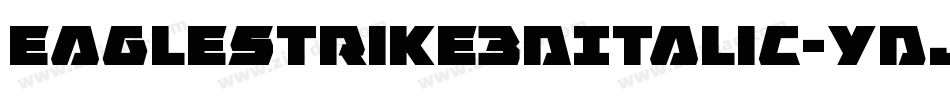 EagleStrike3DItalic-ydJV字体转换