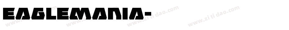 Eaglemania字体转换