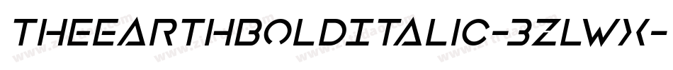 TheEarthBoldItalic-3zlwX字体转换 TheEarthBoldItalic-3zlwX字体转换