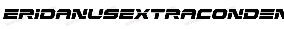 EridanusExtraCondensedItalic-BJXx字体转换