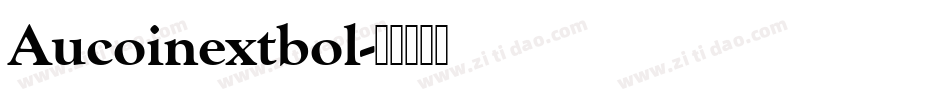 Aucoinextbol字体转换