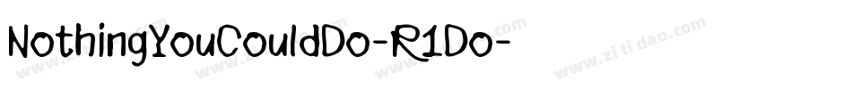 NothingYouCouldDo-R1Do字体转换