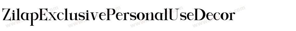 ZilapExclusivePersonalUseDecorative-vV1E字体转换