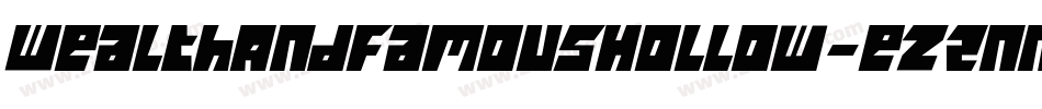 WealthAndFamousHollow-eZ2nn字体转换