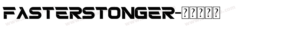 FasterStonger字体转换