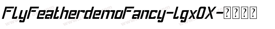FlyFeatherdemoFancy-lgx0X字体转换